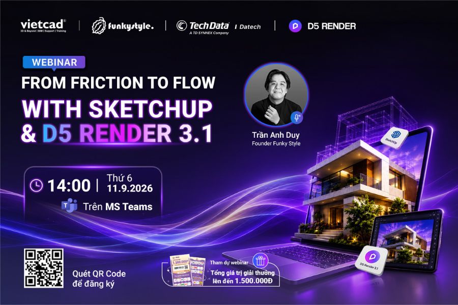 Webinar SketchUp Và D5 Render 3.1: Tối Ưu Quy Trình Thiết Kế
