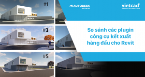 Các plugin công cụ kết xuất hàng đầu cho Revit