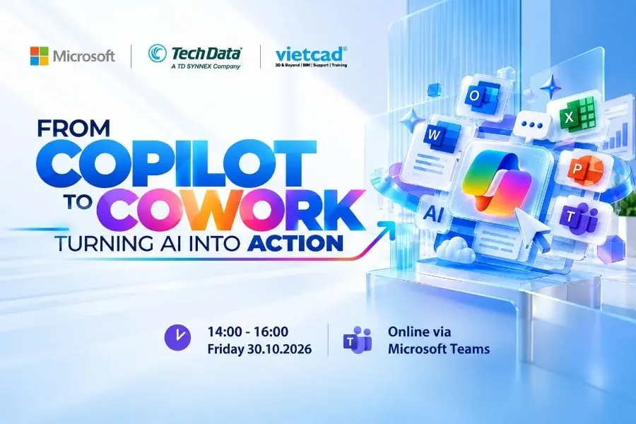 Microsoft 365 Copilot: “From Copilot to Cowork - Turning AI into Action”