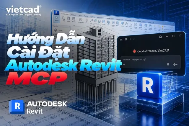 Hướng dẫn chi tiết cài đặt Autodesk Revit MCP Claude và Cursor