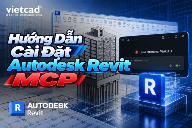 Hướng dẫn chi tiết cài đặt Autodesk Revit MCP Claude và Cursor