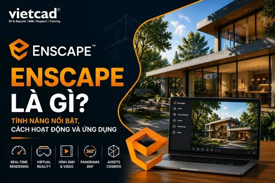 Enscape là gì? Giải pháp render thời gian thực cho kiến trúc