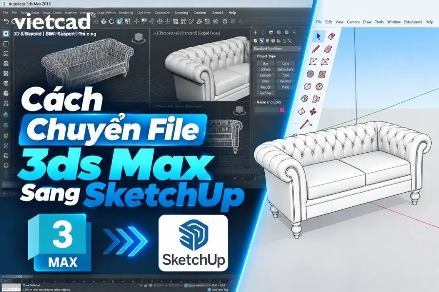 Hướng dẫn chuyển file 3dsMax sang SketchUp