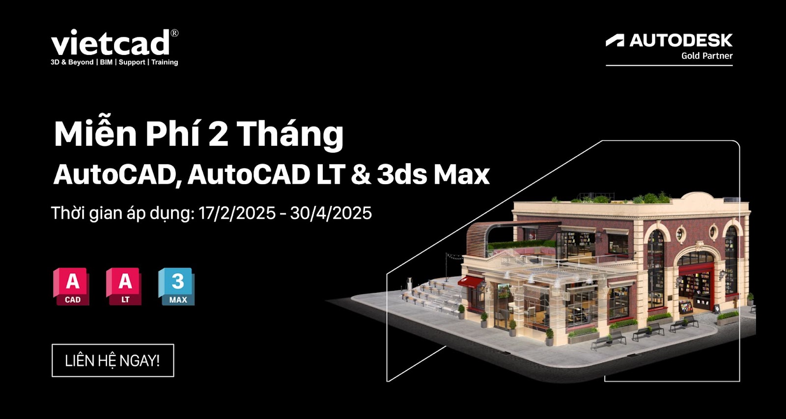 Ưu Đ&atilde;i Độc Quyền Miễn Ph&iacute; 2 Th&aacute;ng Auto Cad, Auto Cad Lt & 3ds Max