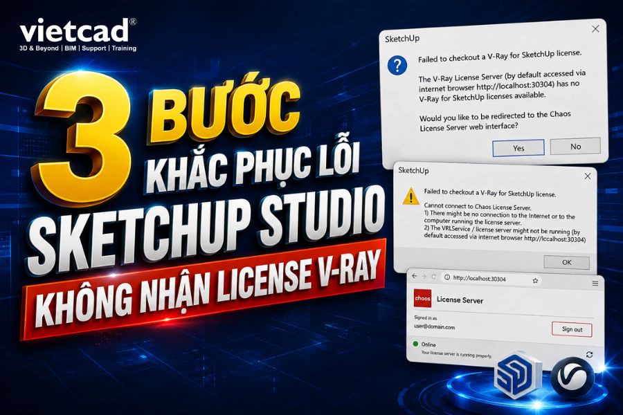 Hướng Dẫn Khắc Phục Lỗi SketchUp Studio Không Nhận License V-Ray