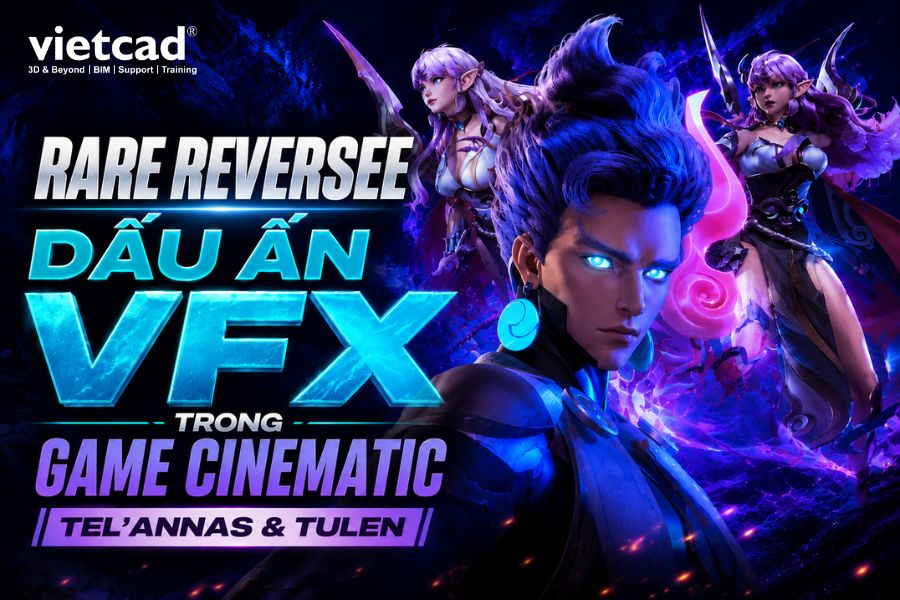 Rare Reversee: Dấu Ấn VFX Trong Game Cinematic Tel’Annas & Tulen