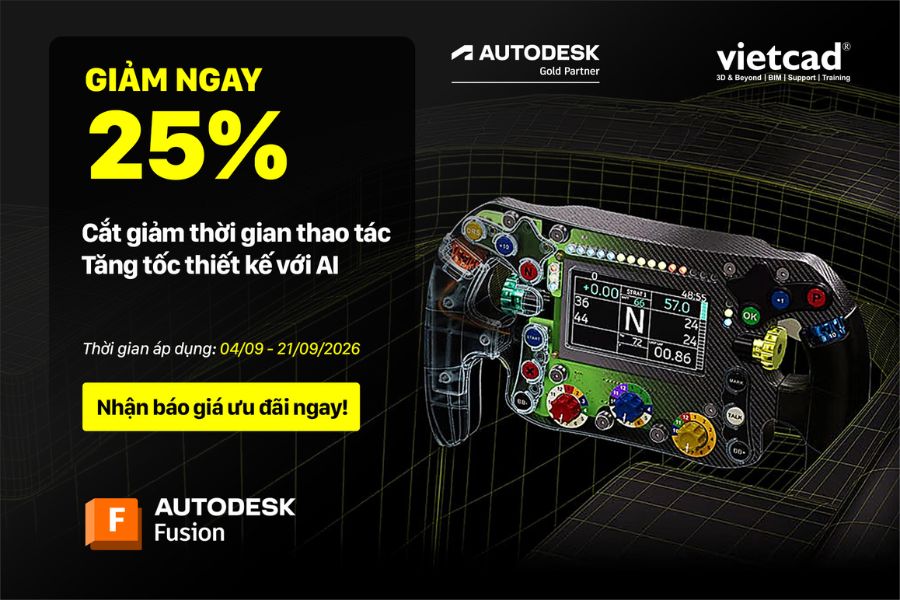 Khuyến Mãi Autodesk Fusion Tháng 9/2026: Giảm 25% Gói Bản Quyền 1 Năm